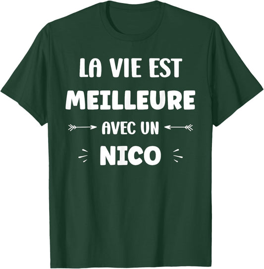 Humor Quote Nico Life Is Better With Nico , Black, S T-Shirt - T-Shirt | Forest