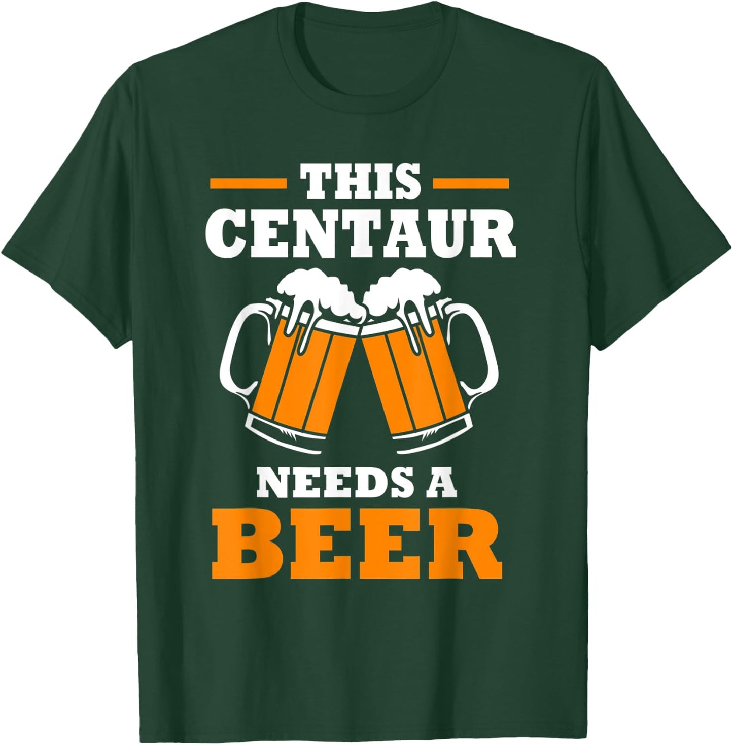 This Centaur Needs A Beer Funny Centaur T-Shirt - T-Shirt | Forest