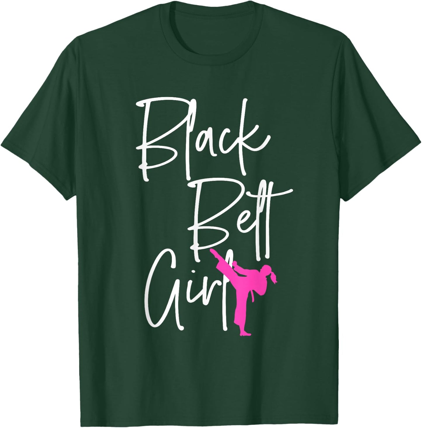 Black Belt Girl Karate Jiu Jitsu Taekwondo Martial Arts Gift T-Shirt - T-Shirt | Forest