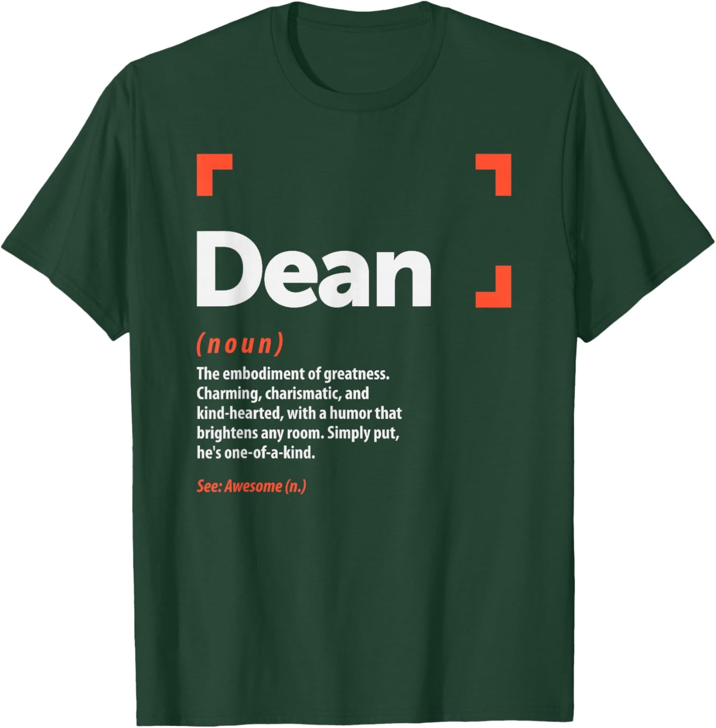 Dean Definition Personalized Name Dean T-Shirt - T-Shirt | Forest