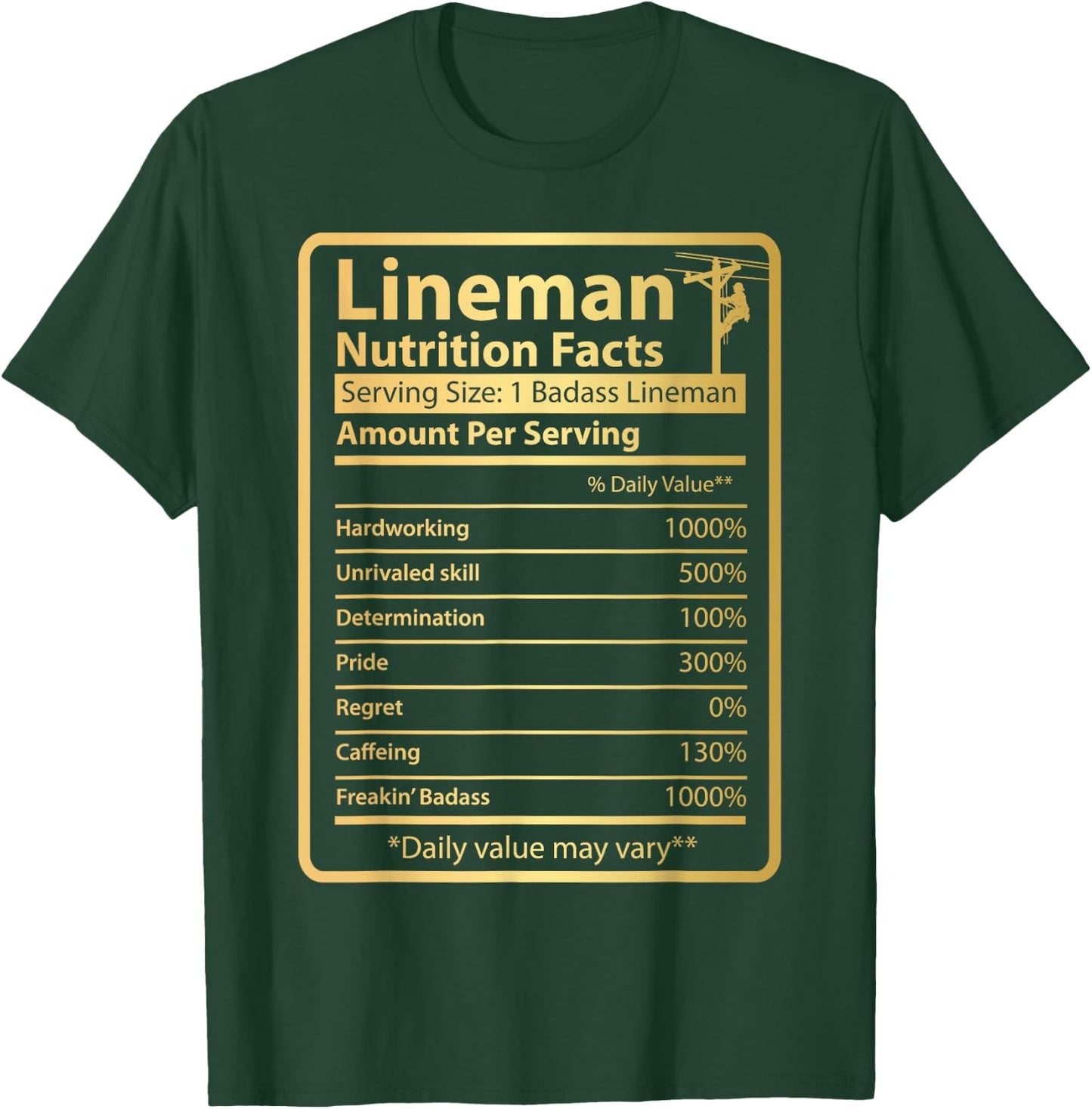 Funny Lineman Nutrition facts T-Shirt - T-Shirt | Forest