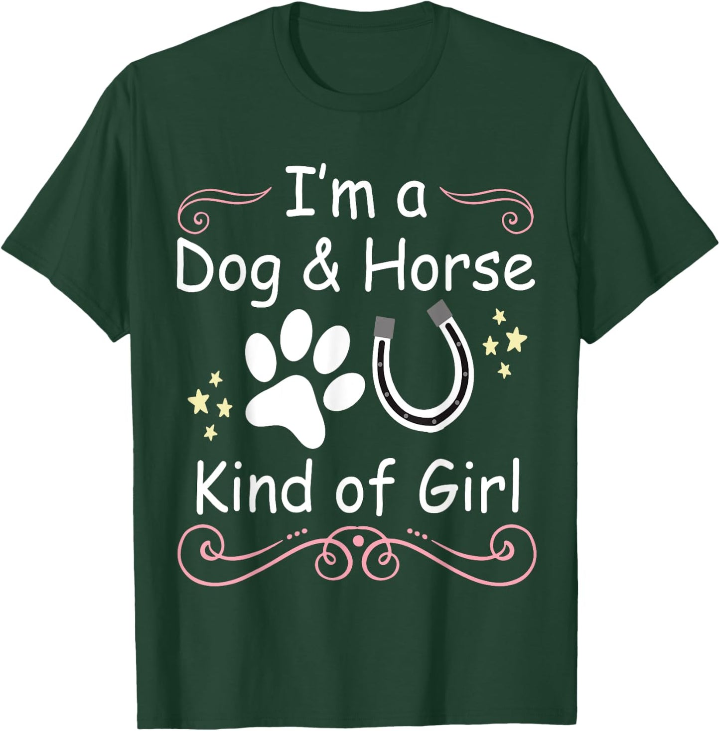 I'm A Dog And Horse Kind Of Girl Paw Print Horseshoe Gift T-Shirt - T-Shirt | Forest