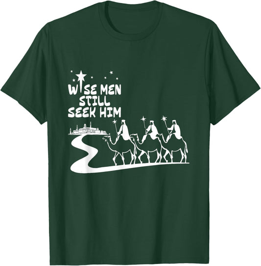 Wise Men Still Seek Him Jesus Christian Christmas Men Women T-Shirt - T-Shirt | Forest