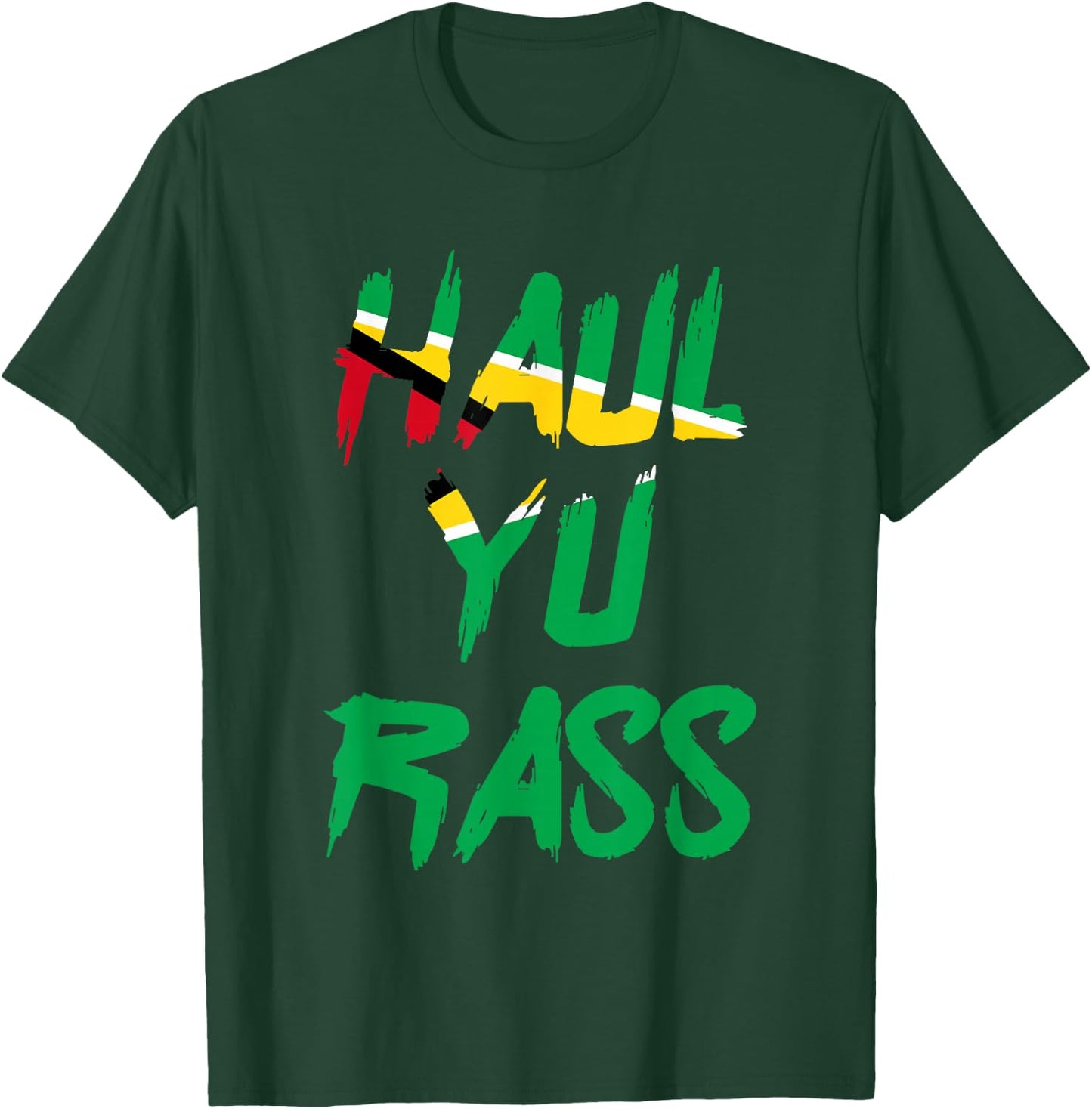Haul Yu Rass Guyanese Guyana Afro Pride Creole T-Shirt - T-Shirt | Forest