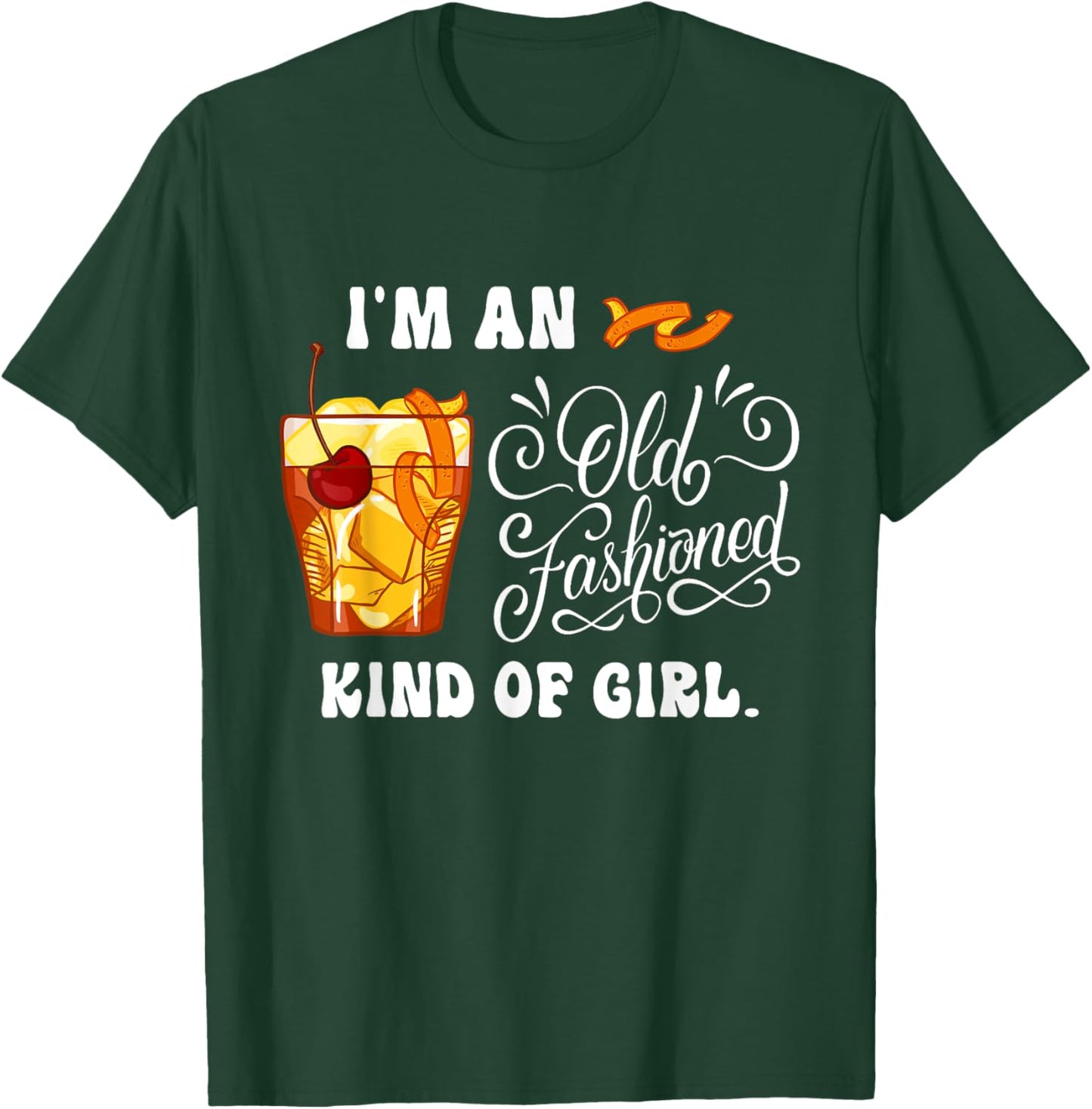 I'm Just An Old Fashioned Kind Of Girl Apparel T-Shirt - T-Shirt | Forest