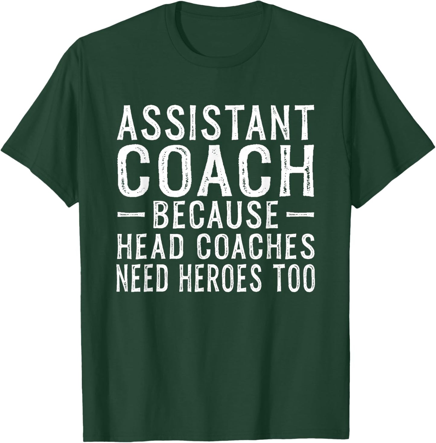 Funny Assistance Trainer T-Shirt - T-Shirt | Forest