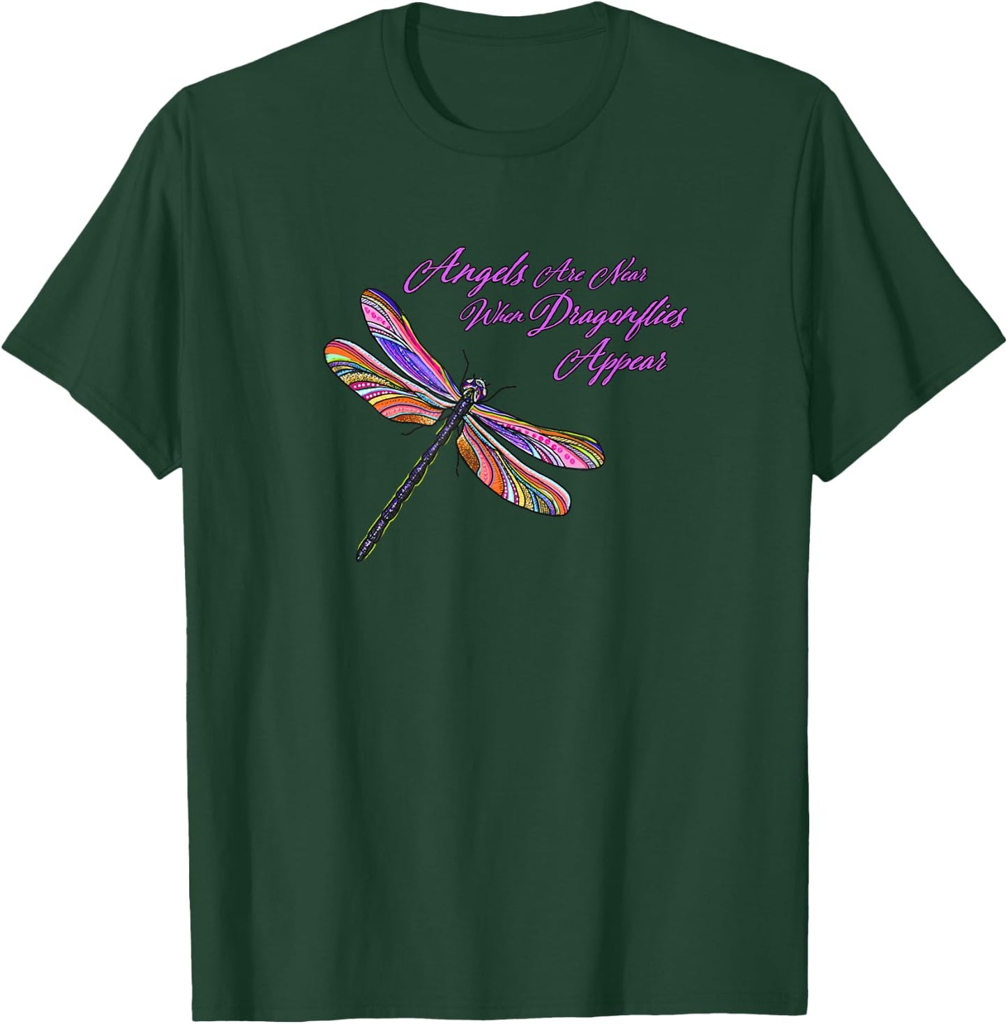 Angels appear when Dragonflies are near - gift T-Shirt - T-Shirt | Forest