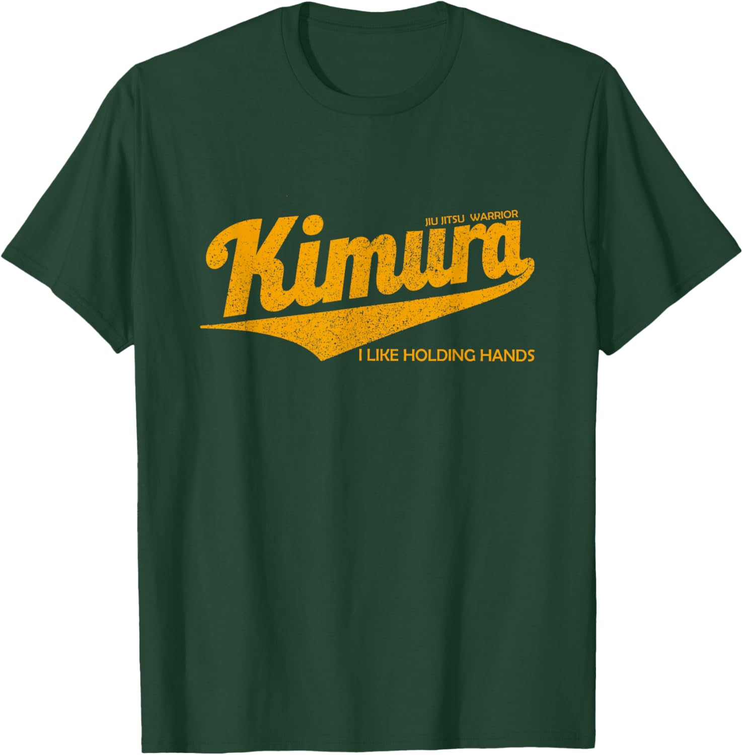 KIMURA I LIKE HOLDING HANDS , BJJ Brazilian Jiu-Jitsu T-Shirt - T-Shirt | Forest