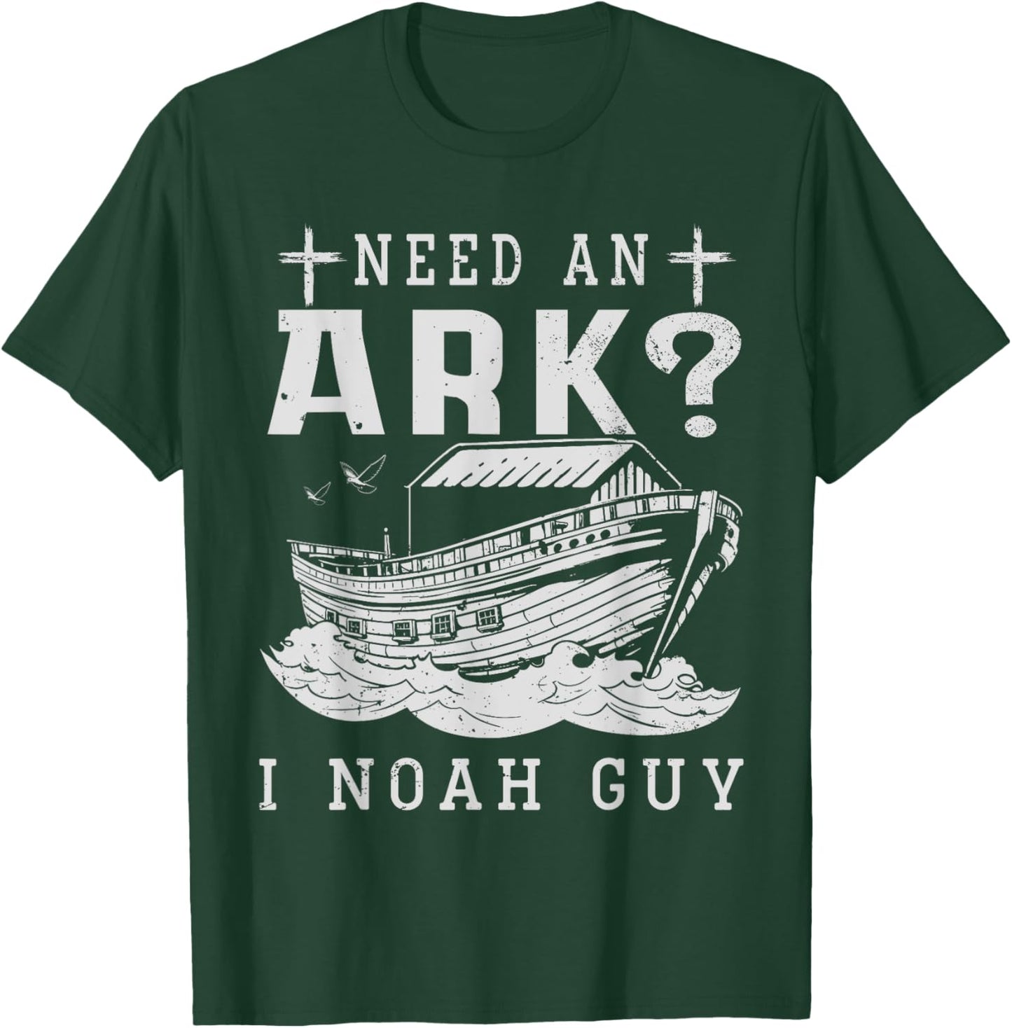 Need An Ark I Noah Guy Christian God Jesus Bible Verse T-Shirt - T-Shirt | Forest