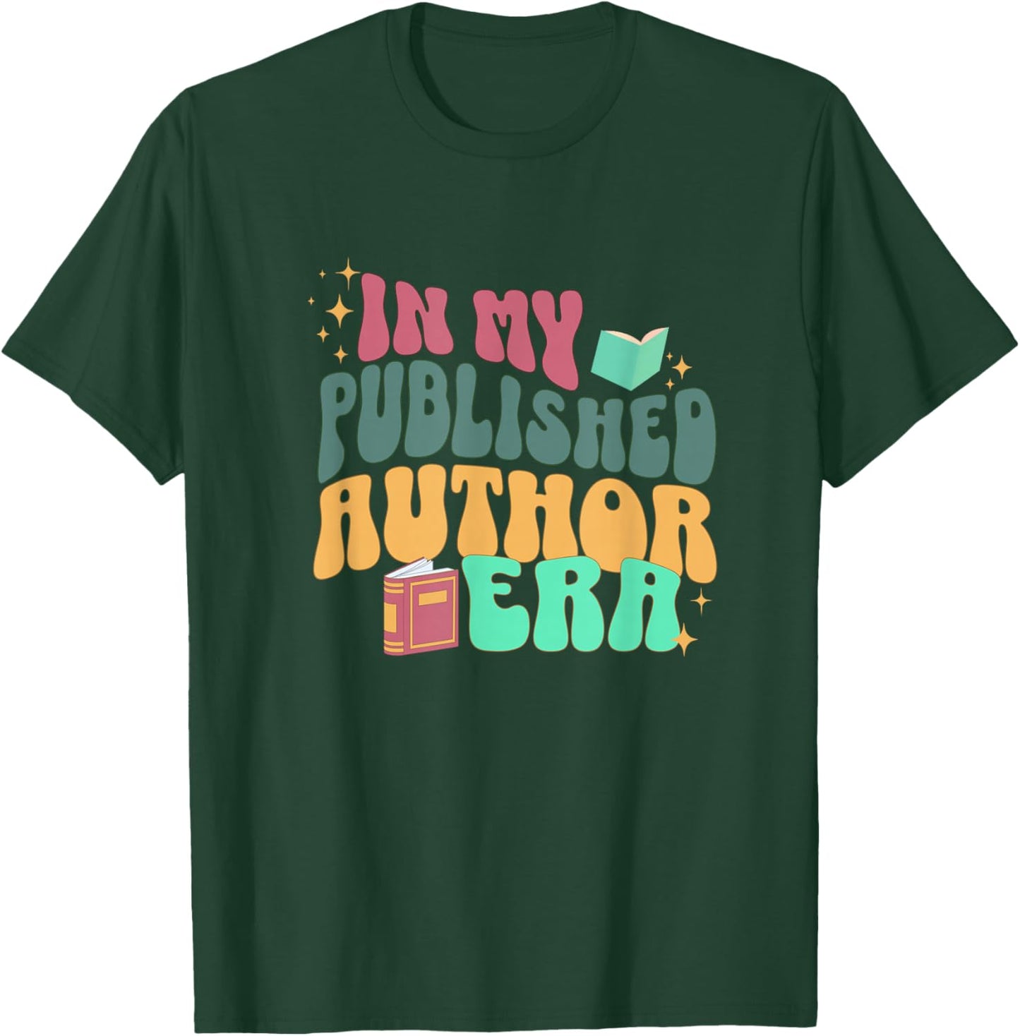 In My Published Author Era, Cute Book Lover Writer Retro T-Shirt - T-Shirt | Forest