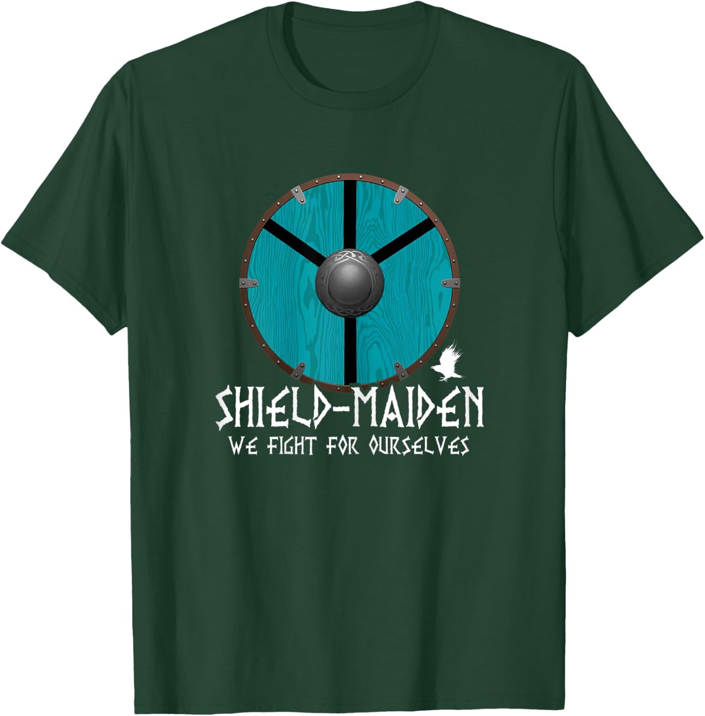 Shield-Maiden We Fight For Ourselves Lagertha's Shield T-Shirt - T-Shirt | Forest