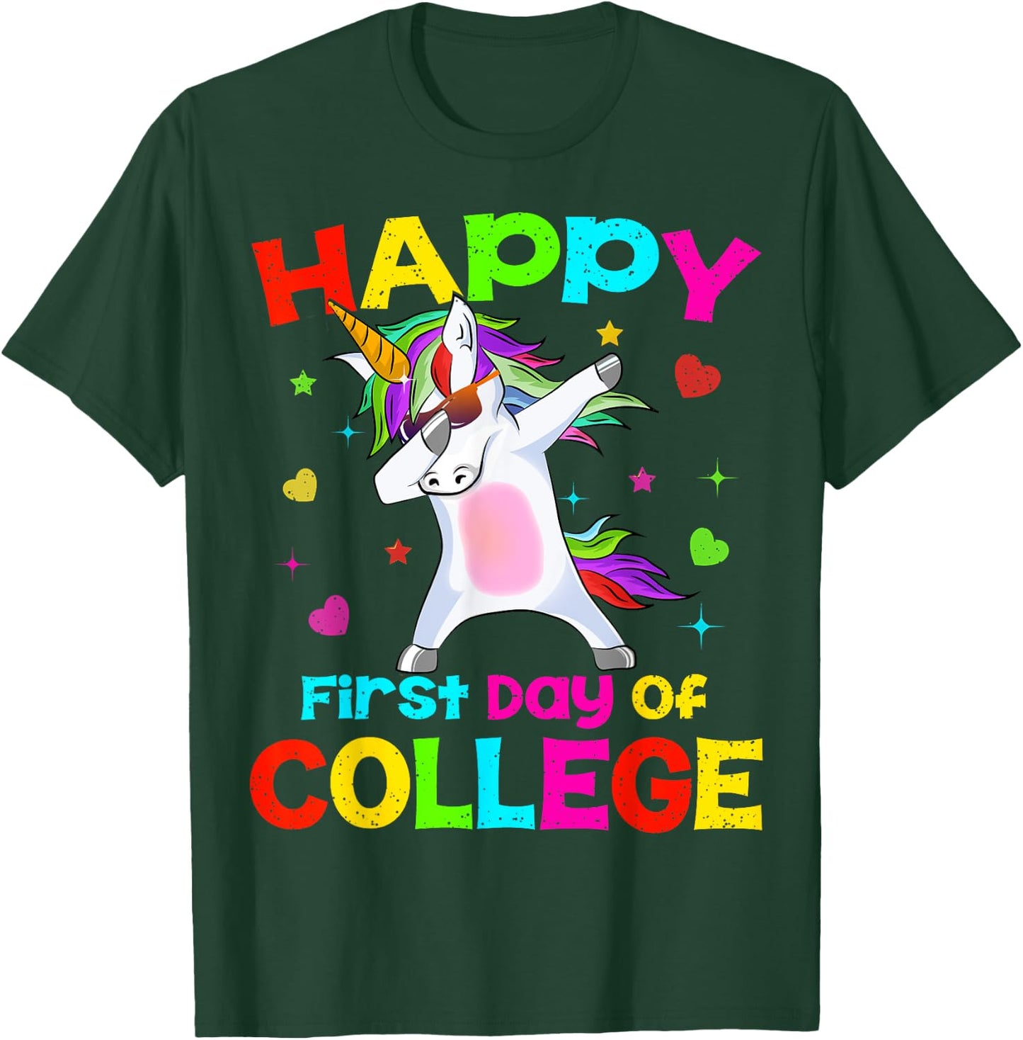 Happy First Day Of College Unicorn Dab Back To School Gift T-Shirt - T-Shirt | Forest