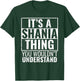 It's A Shania Thing You Wouldn't Understand T-Shirt - T-Shirt | Forest