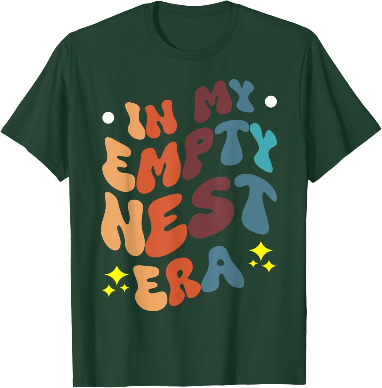 In My Empty Nest Era T-Shirt - T-Shirt | Forest
