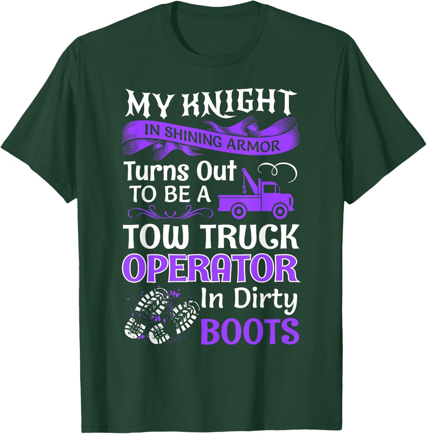 My Knight In Shining Wife Funny Tow Truck Driver Lady Women T-Shirt - T-Shirt | Forest