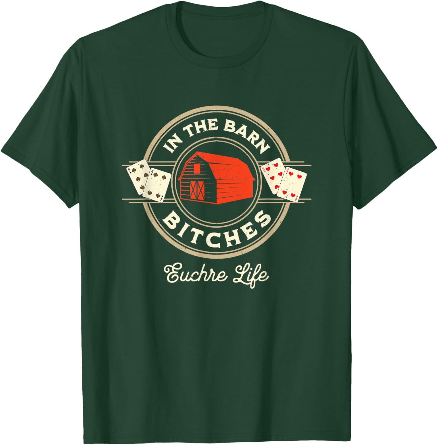 In The Barn Fun Score Card Game Design Euchre T-Shirt - T-Shirt | Forest