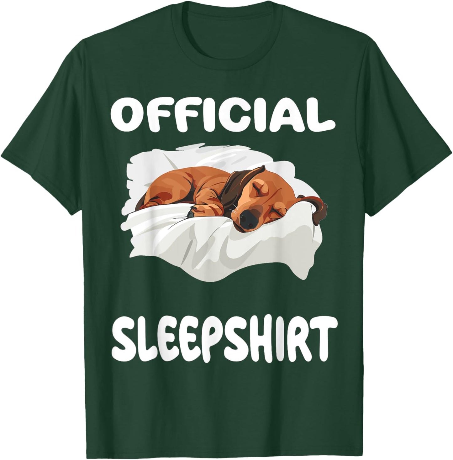 Dachshund Doxie Dog Official Sleepshirt Pajamas Nightgown T-Shirt - T-Shirt | Forest