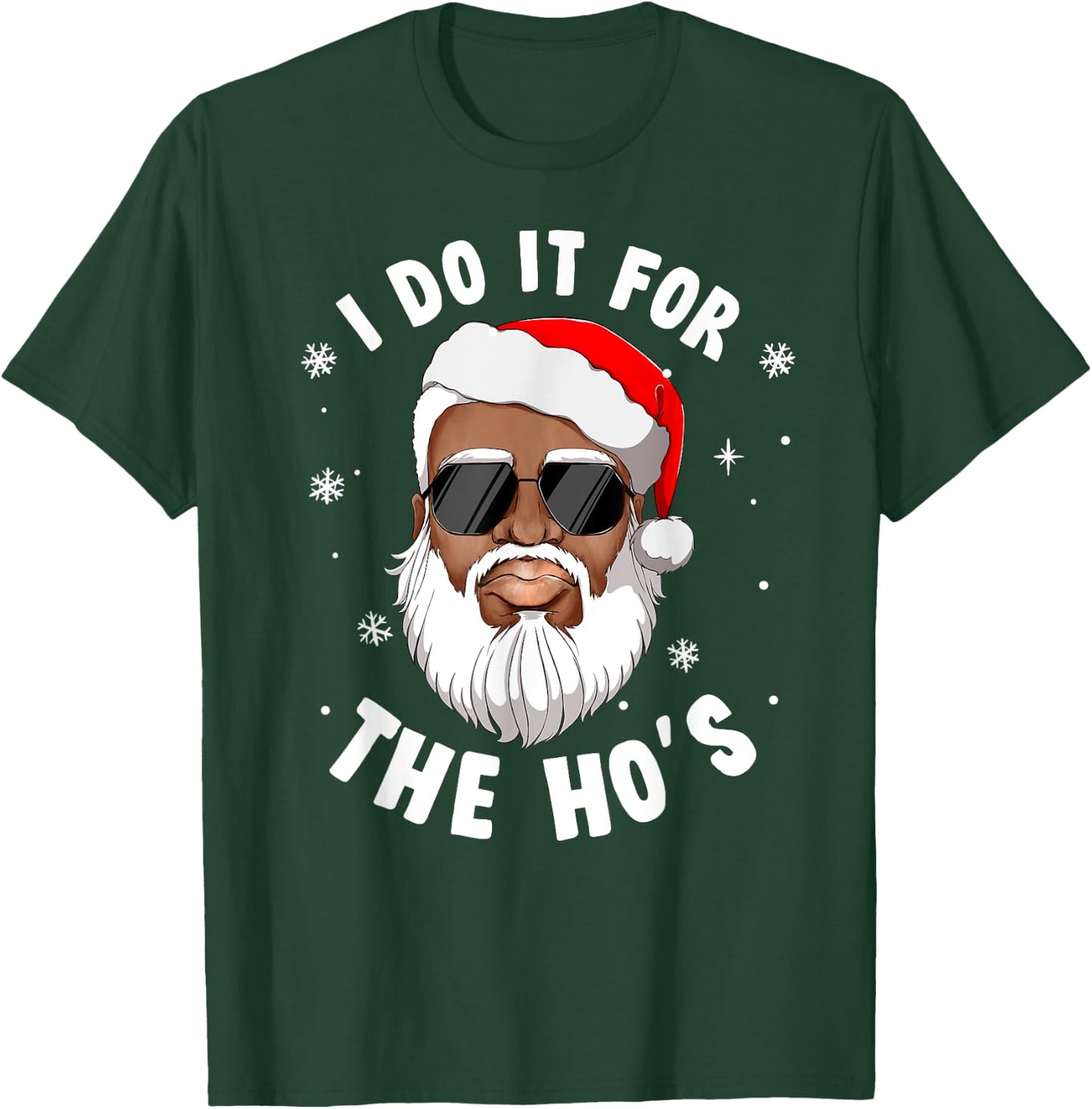 I Do It For The Hos Christmas African American Santa Black T-Shirt - T-Shirt | Forest