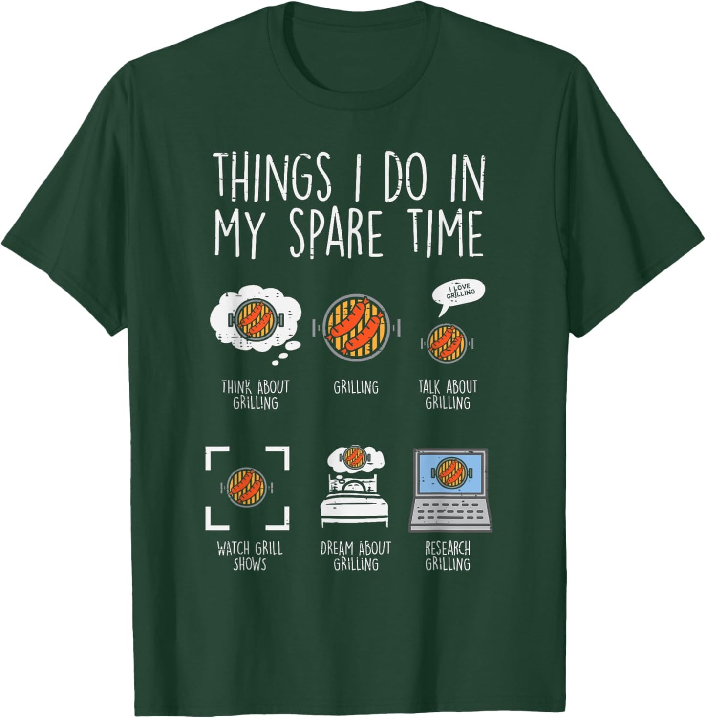Things I Do In My Spare Time Grilling Funny Bbq Barbecue Men T-Shirt - T-Shirt | Forest