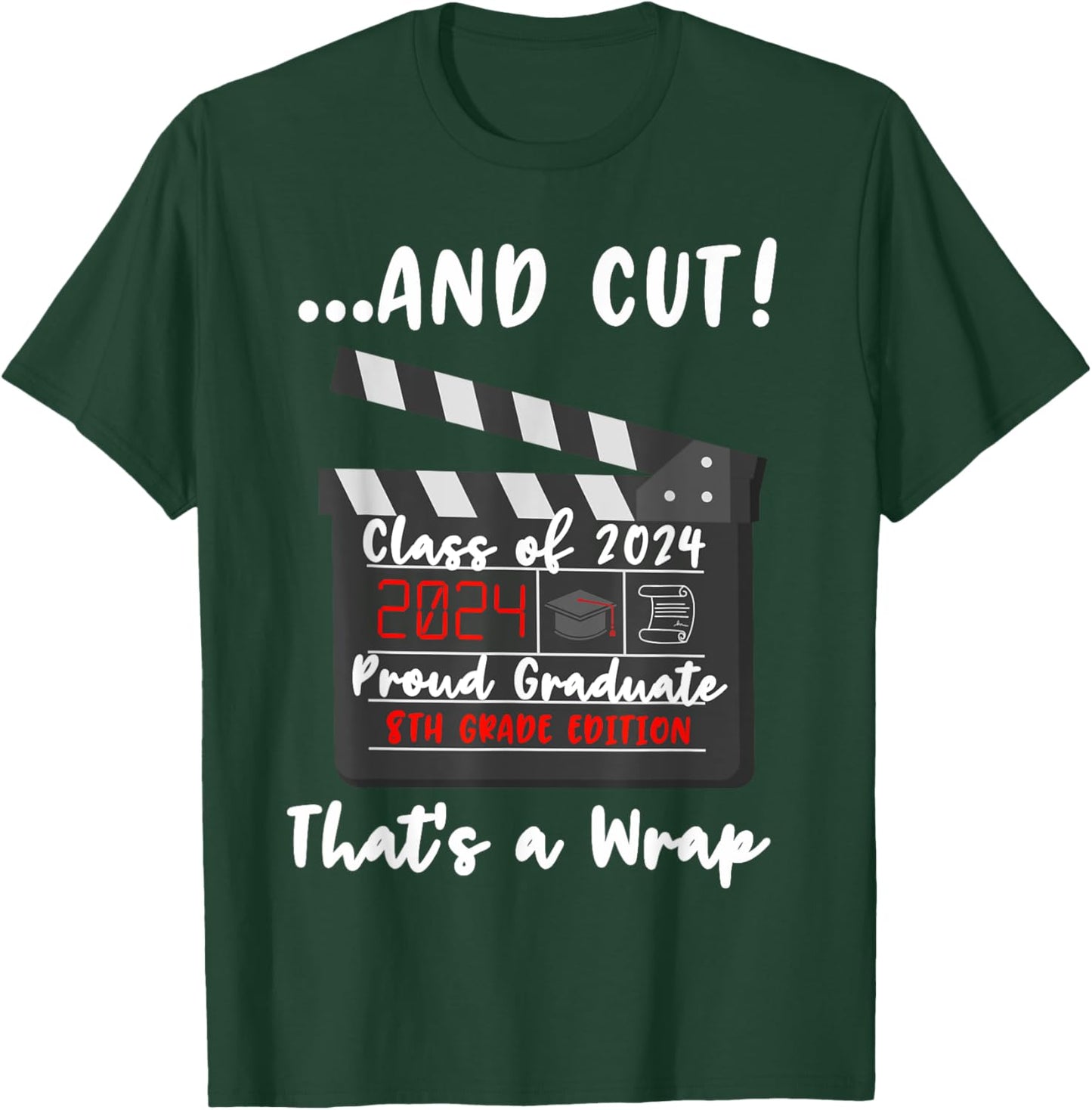 8th Grade Graduation 2024 Funny Graduate Quote Middle School T-Shirt - T-Shirt | Forest