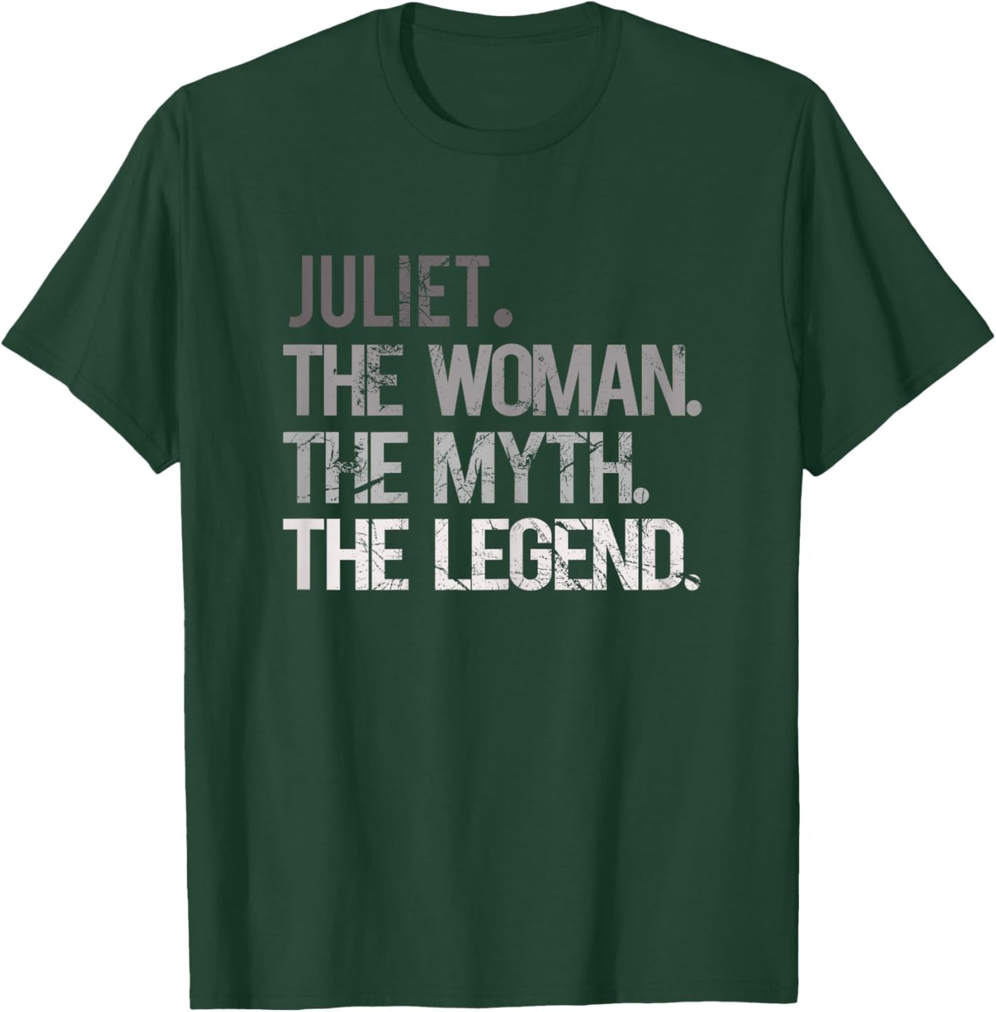 JULIET THE WOMAN THE MYTH THE LEGEND - Mother's Day T-Shirt - T-Shirt | Forest