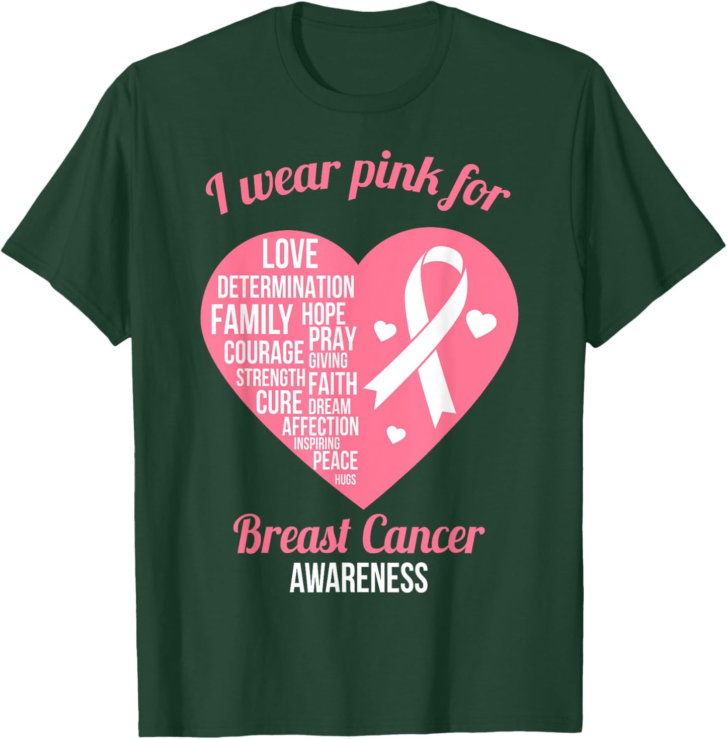 I Wear Pink Ribbon Heart Cool Breast Cancer Awareness Gift T-Shirt - T-Shirt | Forest