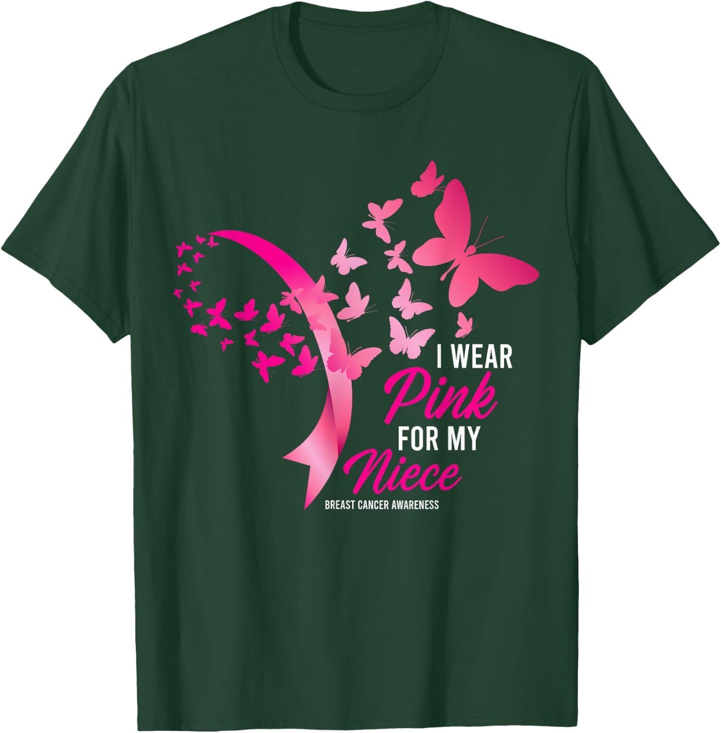 I Wear Pink For My Niece Cute Breast Cancer Awareness Gifts T-Shirt - T-Shirt | Forest