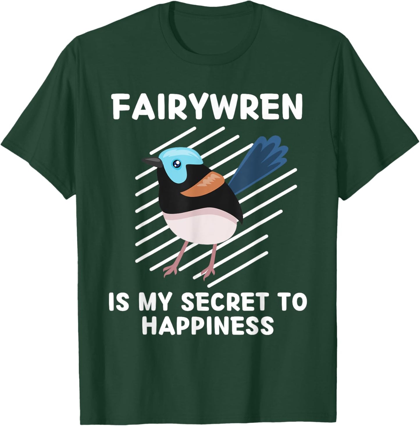 Cute Fairywren Is My Secret To Happiness Kawaii Fairywren T-Shirt - T-Shirt | Forest