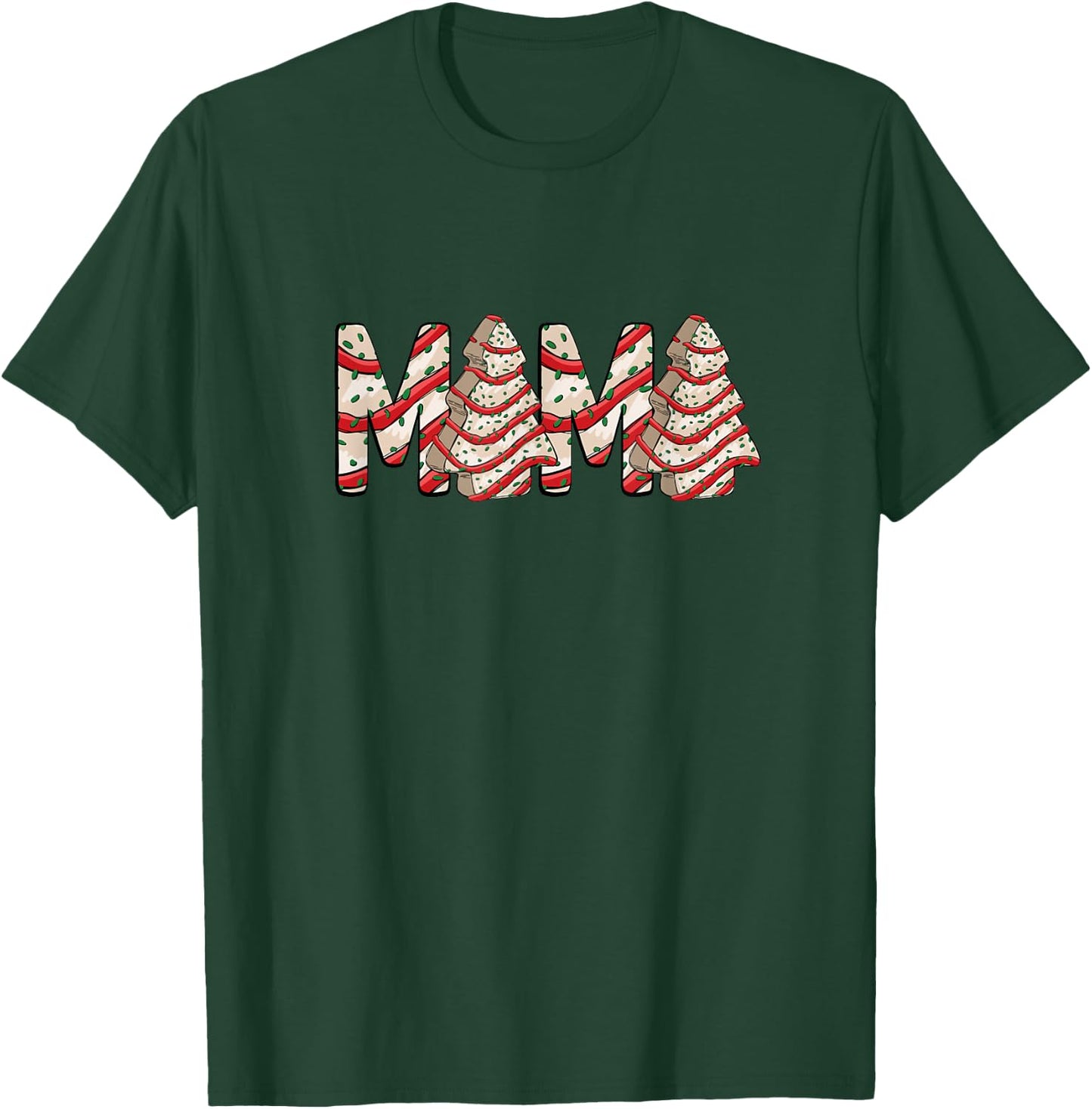 MAMA MOM Christmas Tree Frosting Frosted Cake Debbie Snack T-Shirt - T-Shirt | Forest
