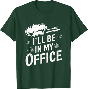 Vintage Funny Chef Memes I’ll Be In My Office Kitchen T-Shirt - T-Shirt | Forest