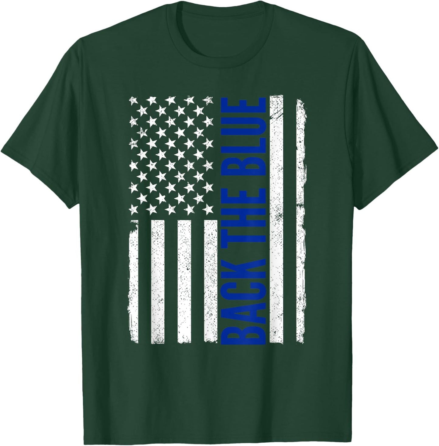 Back the Blue - Thin Blue Line Flag - Pro Police Support T-Shirt - T-Shirt | Forest