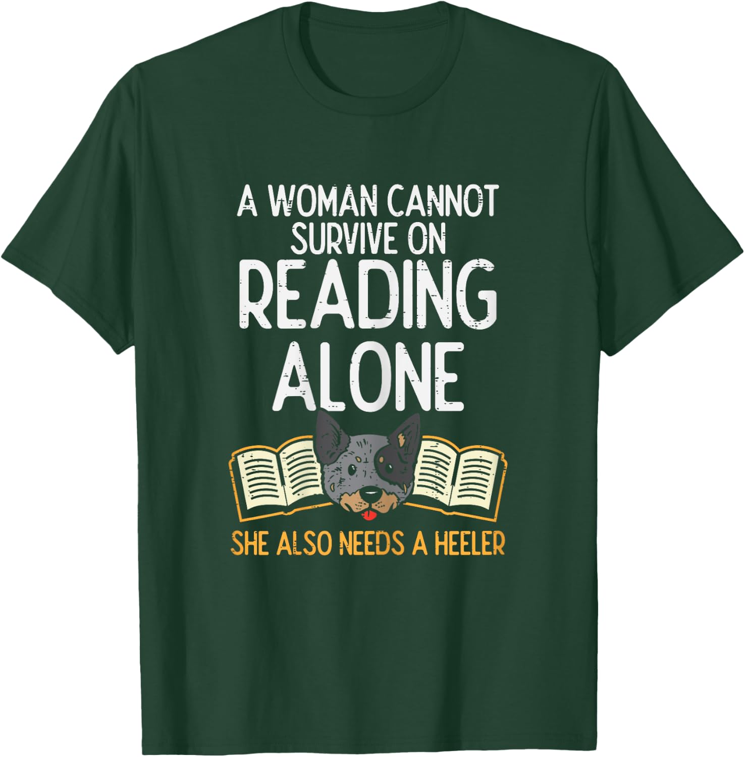 Woman Book Librarian Reading Heeler Cattle Dog Women Gift T-Shirt - T-Shirt | Forest