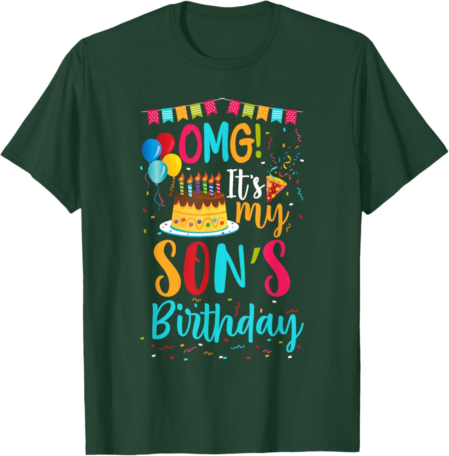 OMG It's My Son's Birthday Happy To Me You Mommy Daddy T-Shirt - T-Shirt | Forest