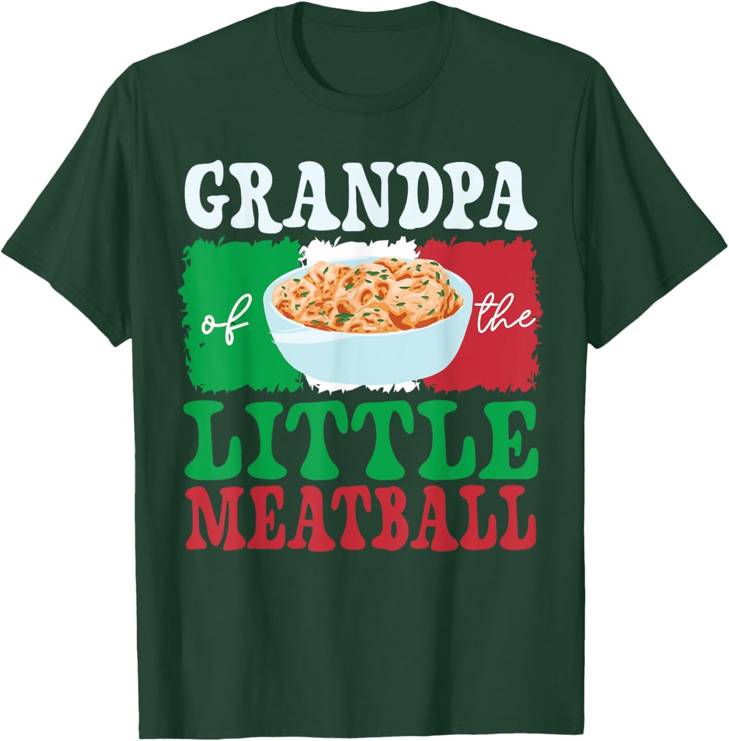 Grandpa of Little Meatball Italian Themed Birthday Matching T-Shirt - T-Shirt | Forest