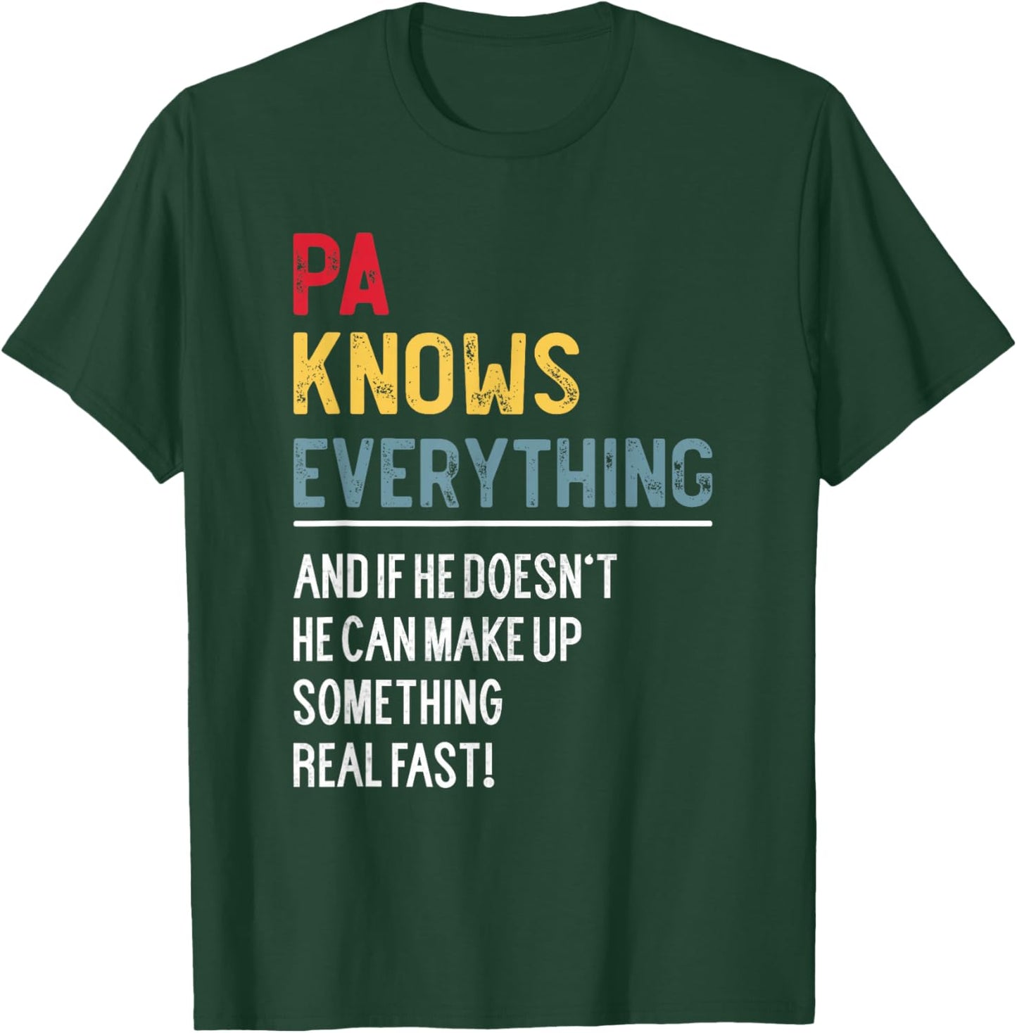 Funny Pa Knows Everything Father's Day for Grandpa T-Shirt - T-Shirt | Forest