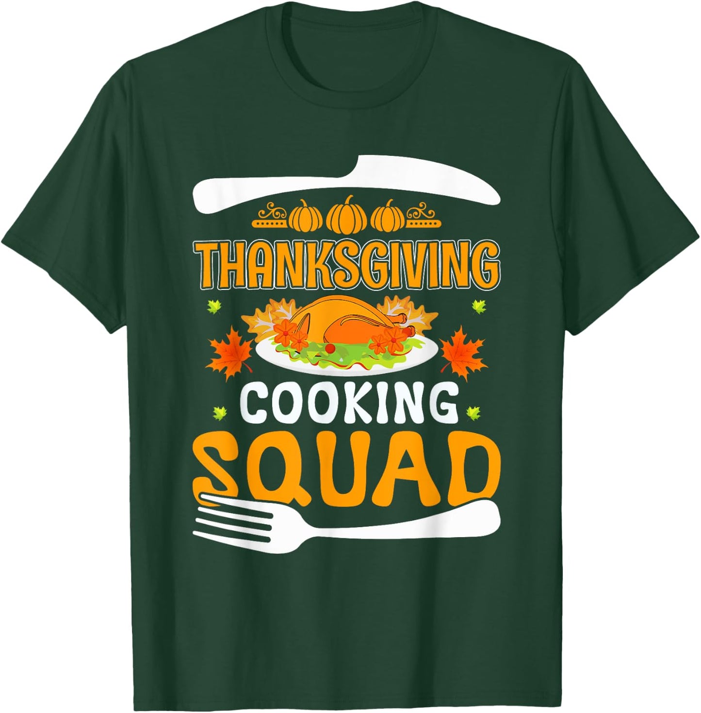 Thanksgiving Cooking Squad Funny Family Thanksgiving T-Shirt - T-Shirt | Forest
