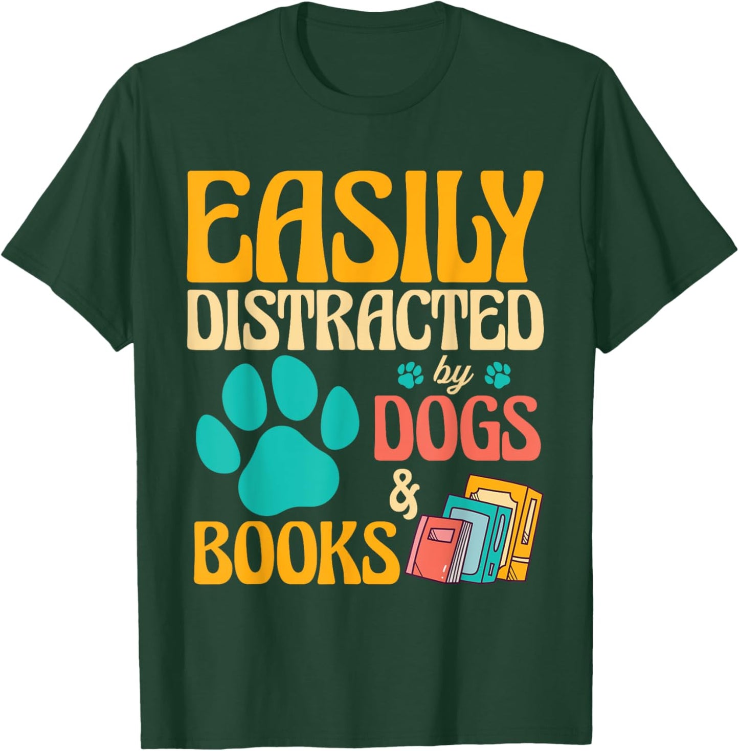 Vintage Library Easily Distracted by Books and Dogs T-Shirt - T-Shirt | Forest