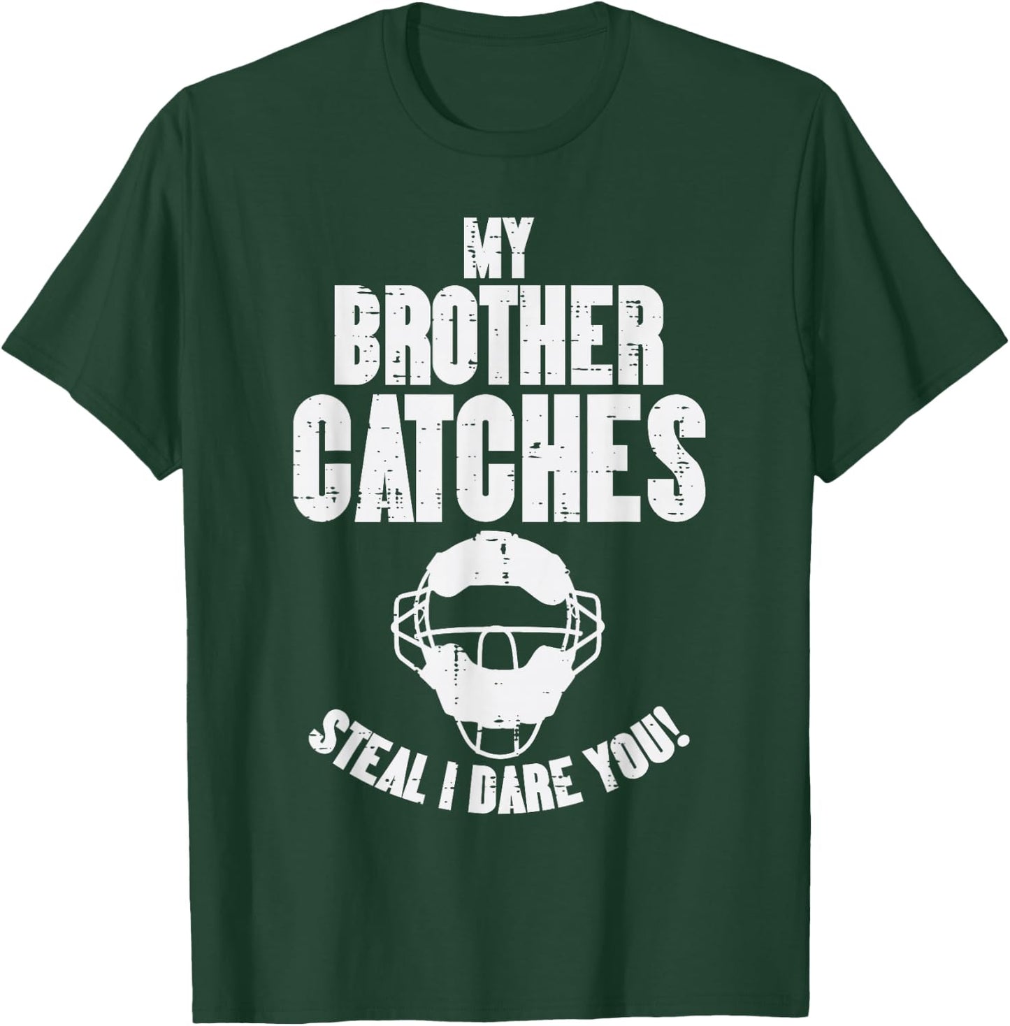 My Brother Catches Baseball Catcher Funny Sister Girls Women T-Shirt - T-Shirt | Forest