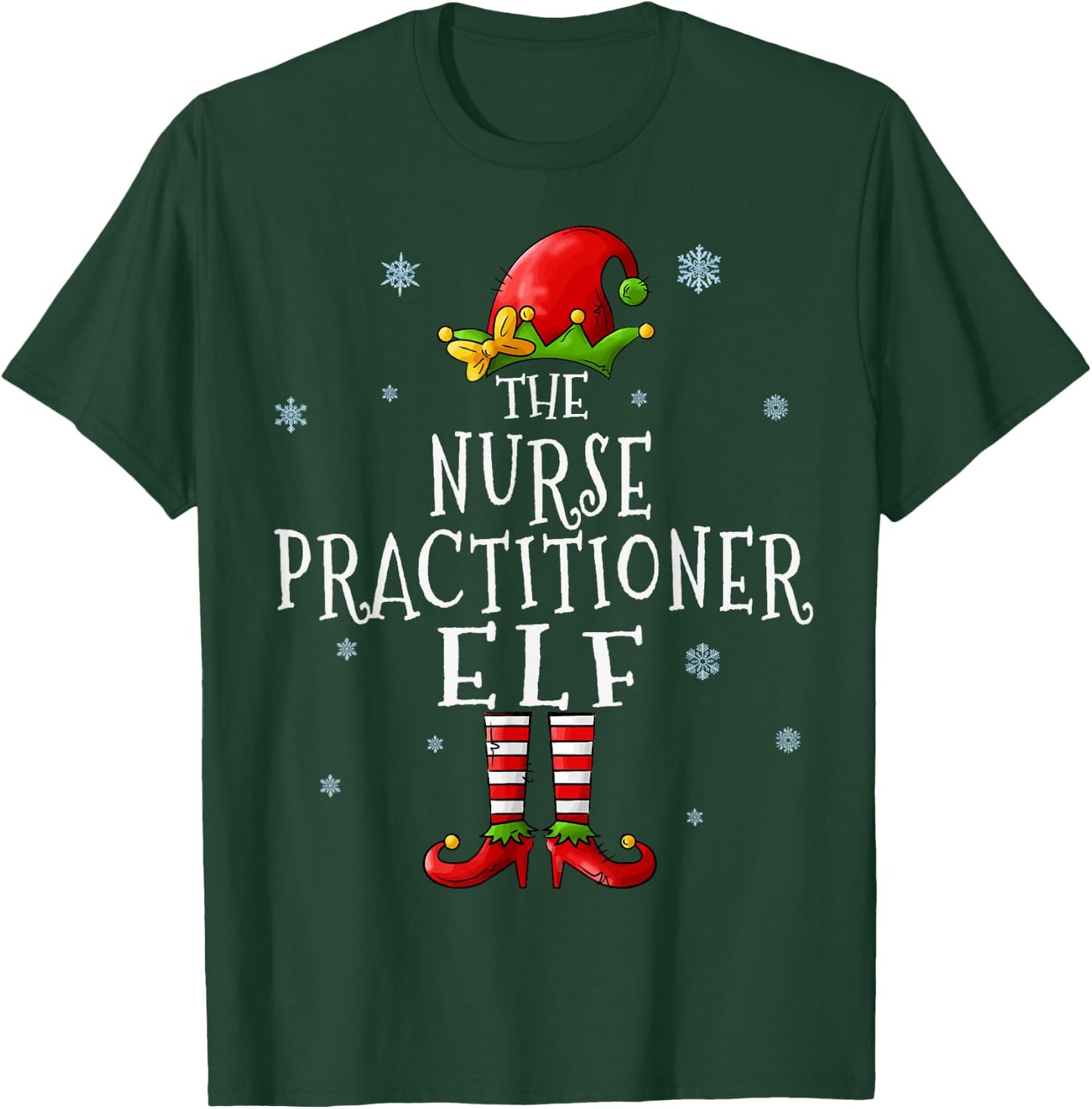Nurse Practitioner Elf Funny Xmas Groupe Matching Christmas T-Shirt - T-Shirt | Forest