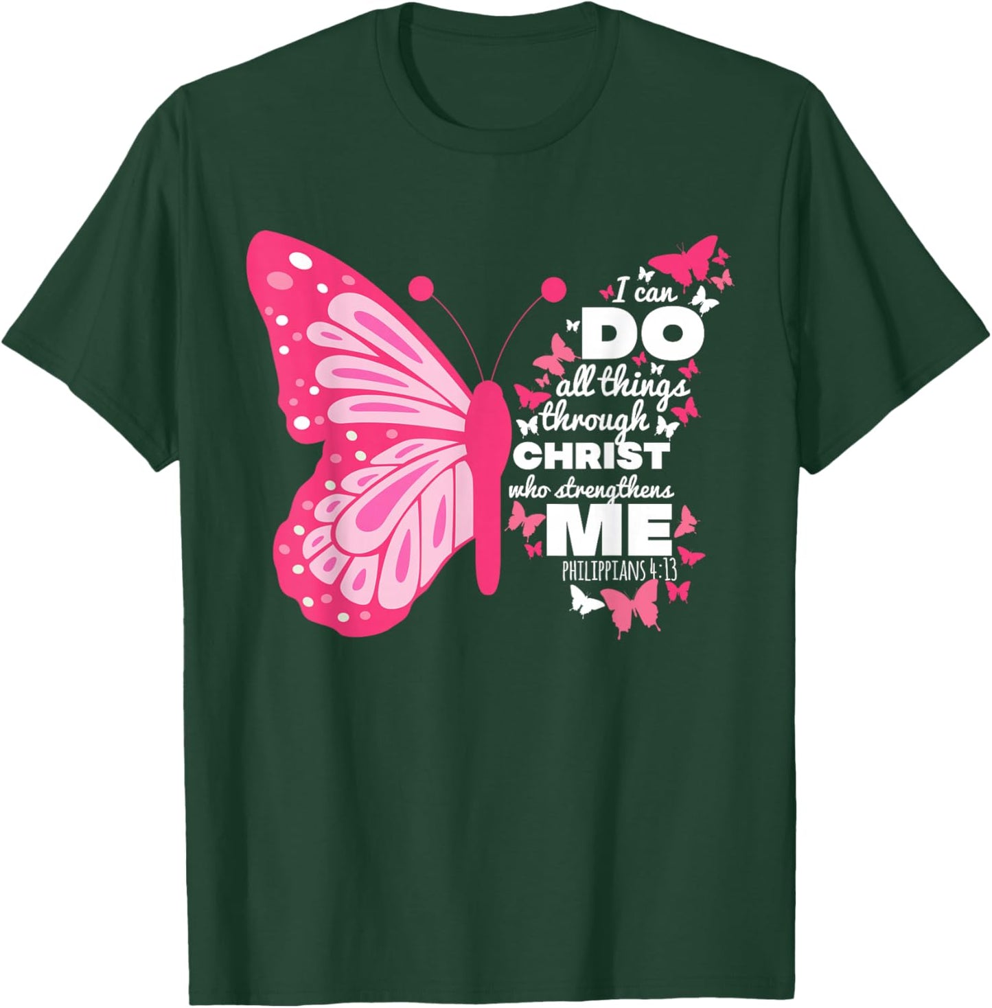 Philippians 4:13 Butterfly Christ Bible Verse Gift T-Shirt - T-Shirt | Forest