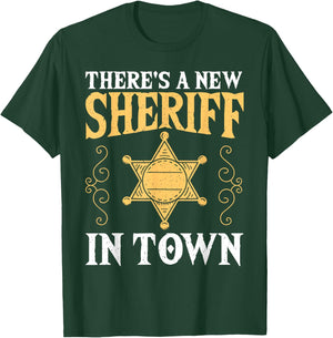 There's A New Sheriff In Town Deputy Sheriff Police Officer T-Shirt - T-Shirt | Forest