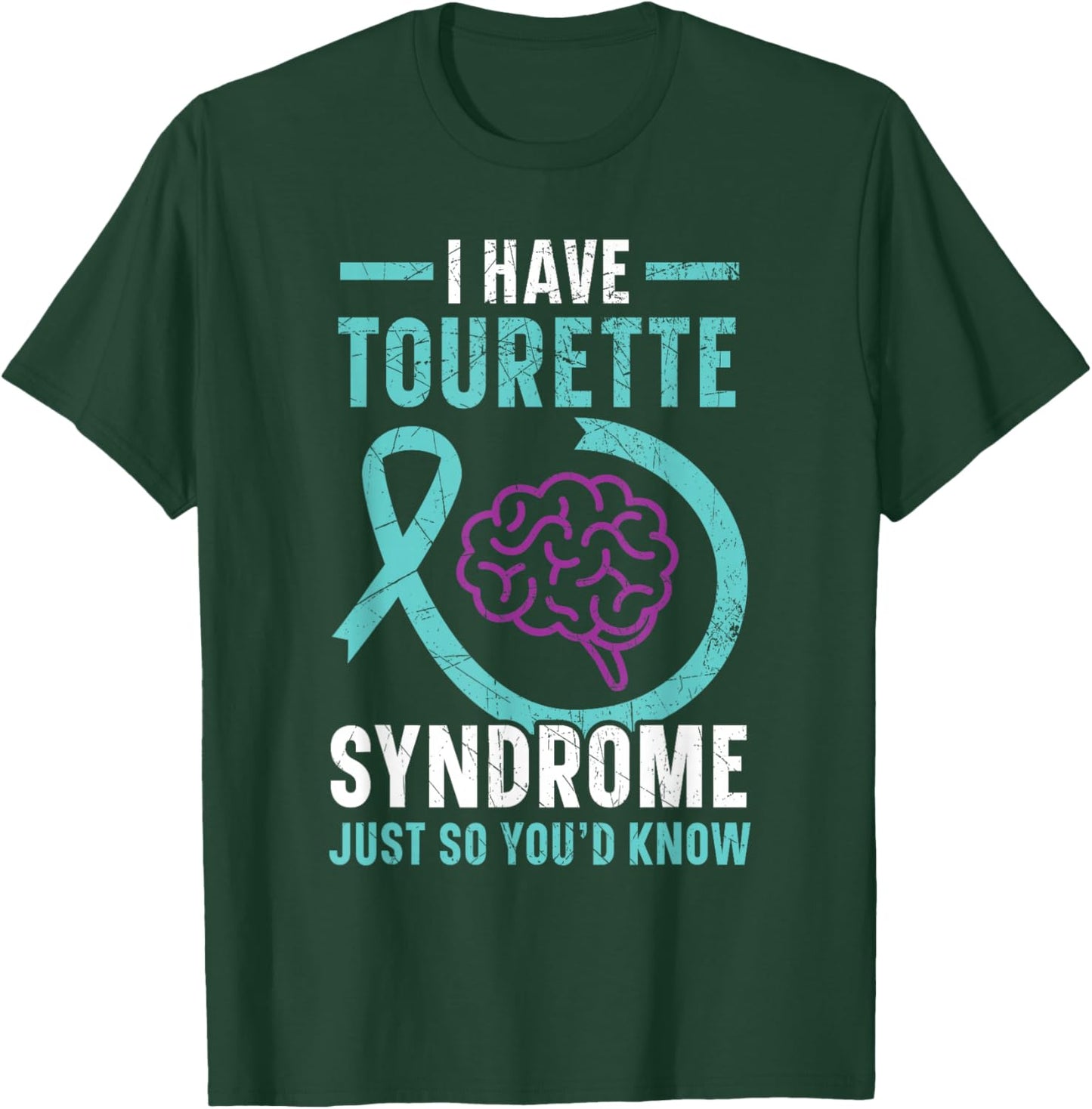 I Have Tourette Syndrome Awareness Teal Ribbon Disorder T-Shirt - T-Shirt | Forest