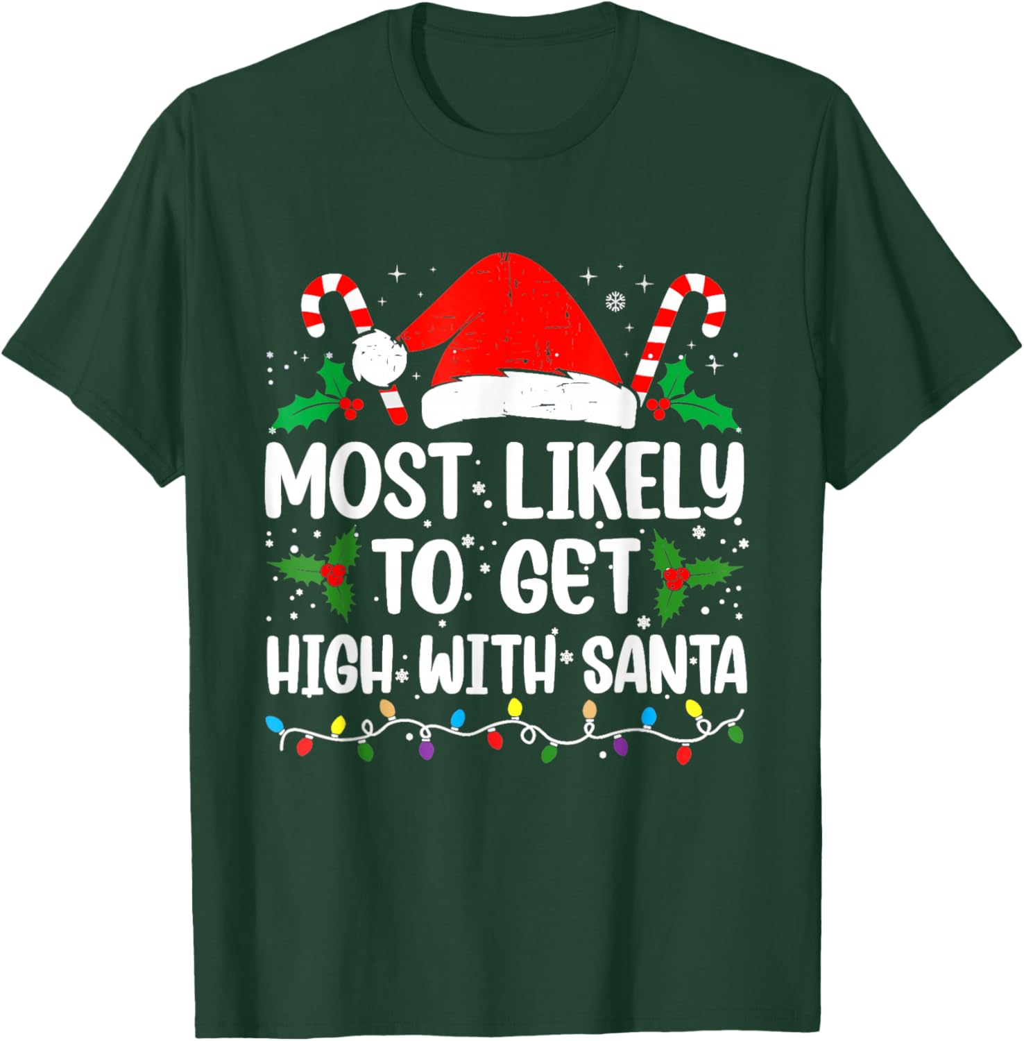 Retro Most Likely To Get High With Santa Christmas Funny T-Shirt - T-Shirt | Forest