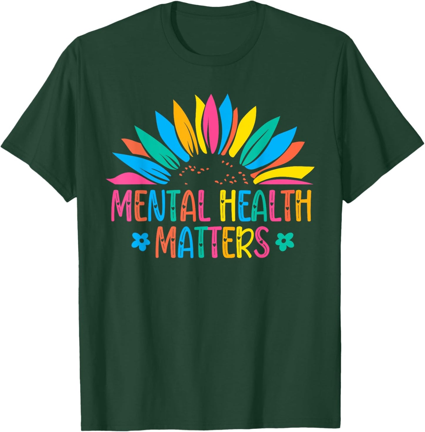 Mental Health Matters Brain Illness Mental Health Awareness T-Shirt - T-Shirt | Forest