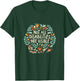 Not all disabilities are visible floral invisible illness T-Shirt - T-Shirt | Forest