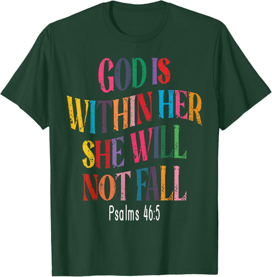 Psalms 46:5 God Is Within Her, She Will Not Fall T-Shirt - T-Shirt | Forest