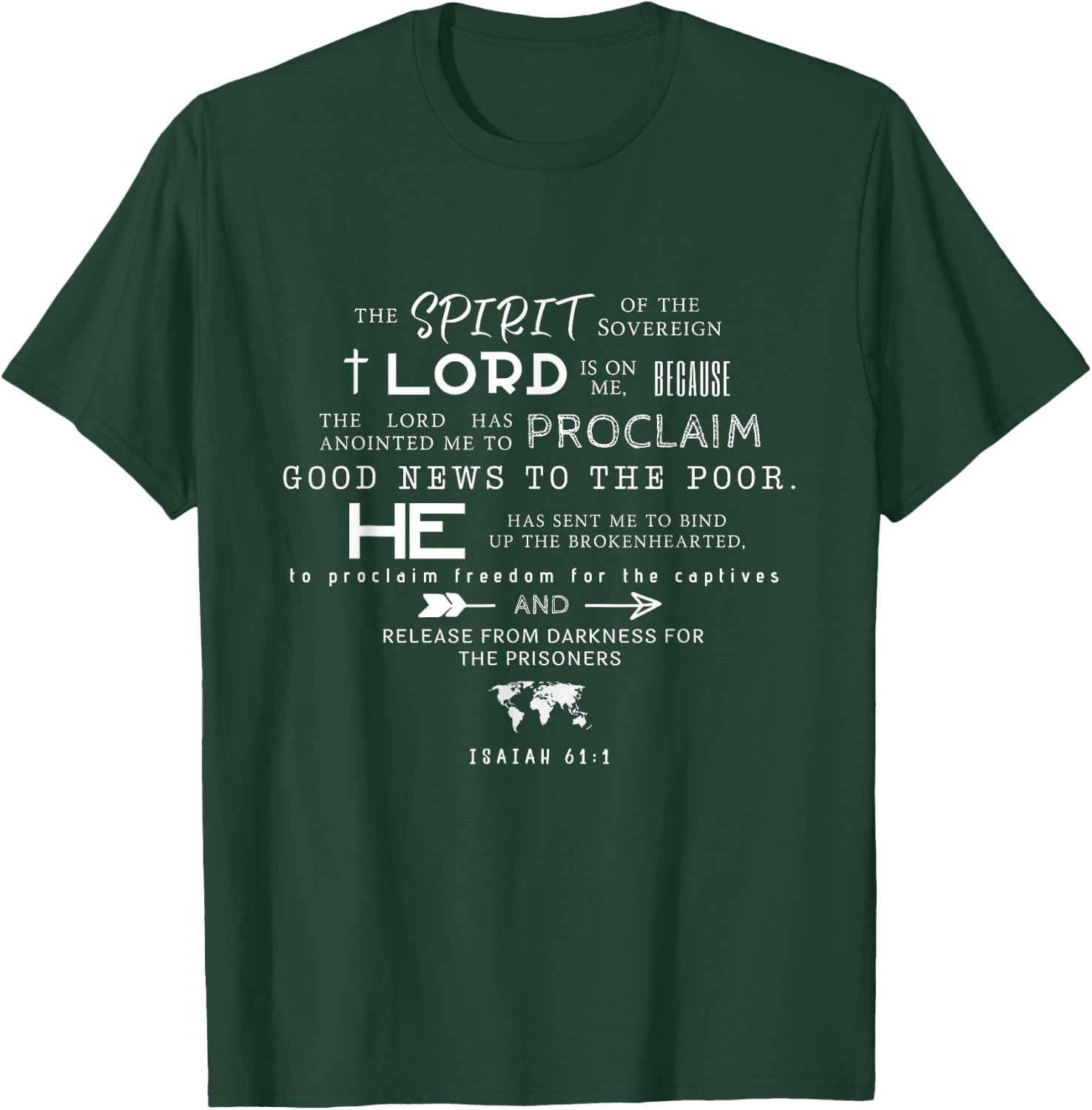 The Spirit Of The Lord Is On Me Scripture Verse Isaiah 61 T-Shirt - T-Shirt | Forest