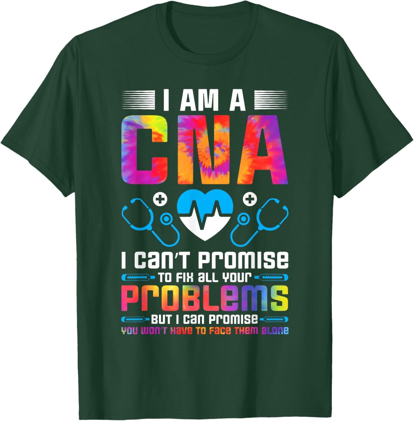 Certified Nursing Assistant Healthcare Tie Dye I Am a CNA T-Shirt - T-Shirt | Forest