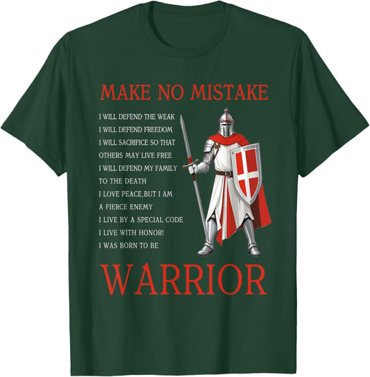 Knight Templar Make No Mistake The Crusader T-Shirt - T-Shirt | Forest