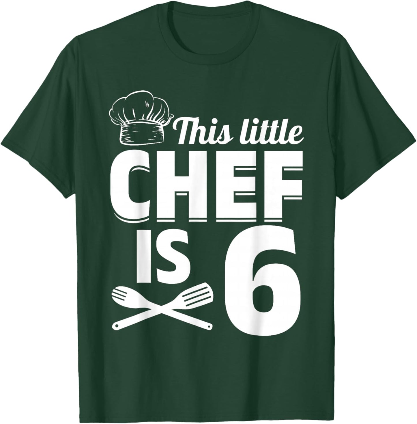 This Little Chef Is 6 Cook Chef Birthday Party Chef Kid Cook T-Shirt - T-Shirt | Forest